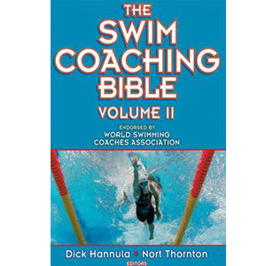 The Swim Coaching Bible Vol II