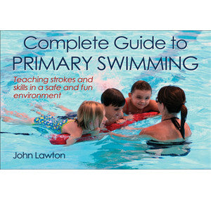 Complete Guide to Primary Swimming book by John Lawton